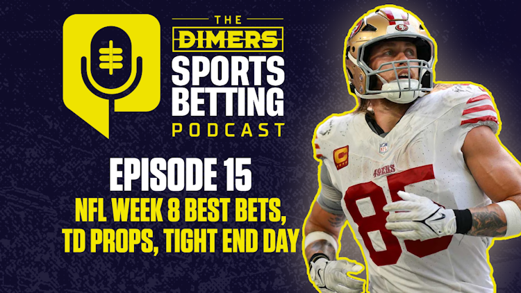 Dimers Podcast, Betting Podcast, NFL predictions, Best NFL Bets, NFL week 8, tight ends day
