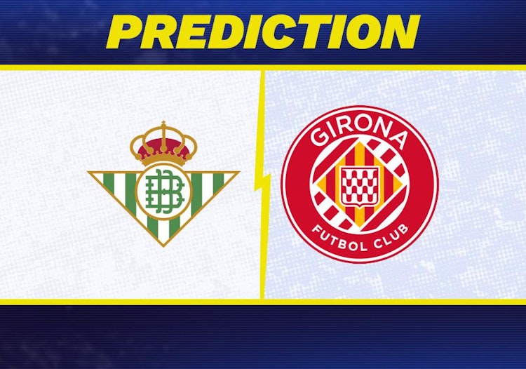 Real Betis-Girona Predictions and Game Preview.