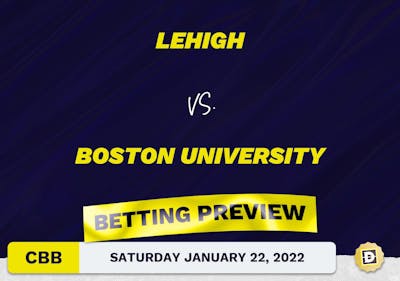 Lehigh vs. Boston University CBB Predictions and Odds - Jan 22, 2022
