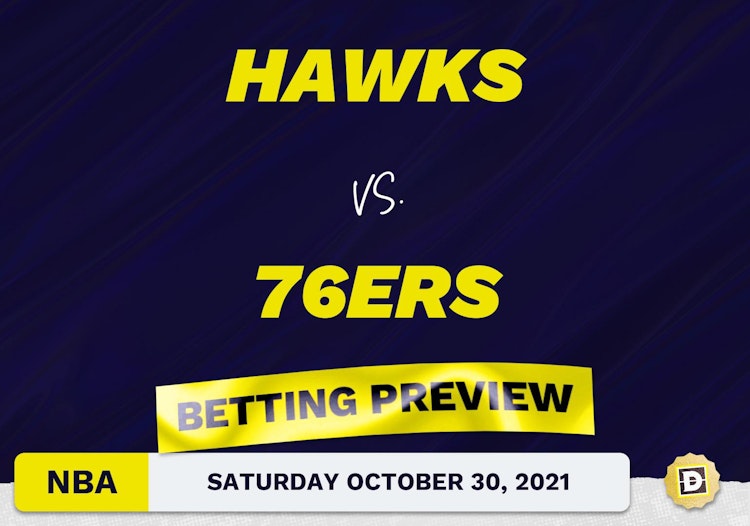 Hawks vs. 76ers Predictions and Odds - Oct 30, 2021