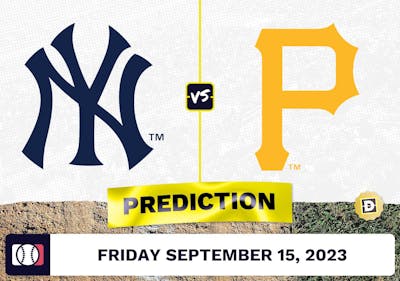 Yankees vs. Pirates Prediction for MLB Friday [9/15/2023]