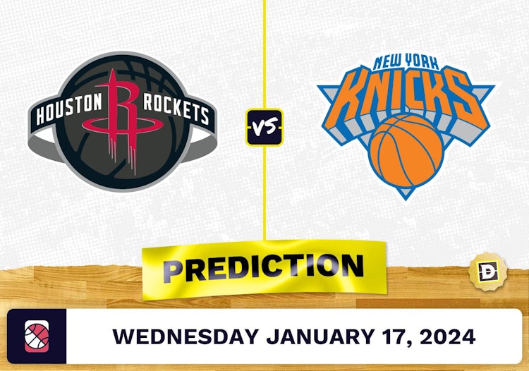 Houston Rockets vs. New York Knicks Prediction, Odds, NBA Picks [1/17/2024]