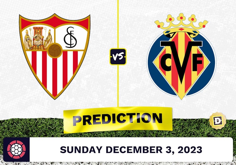 Sevilla vs. Villareal Prediction and Odds - December 3, 2023