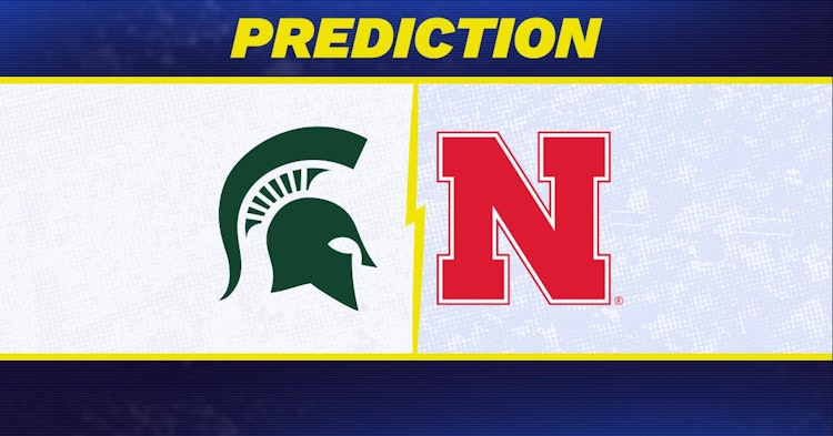Michigan State-Nebraska Predictions and Game Preview.