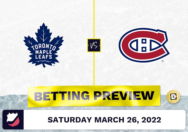 Maple Leafs vs. Canadiens Predictions and Odds - Mar 26, 2022