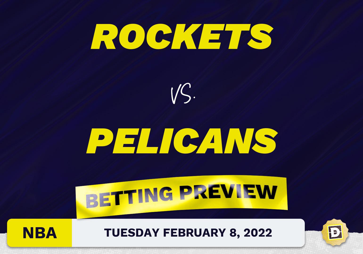 Rockets vs. Pelicans Predictions and Odds - Feb 8, 2022