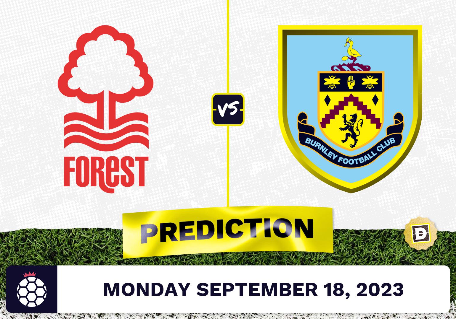 Nottingham Forest Vs. Burnley Prediction And Odds - September 18, 2023