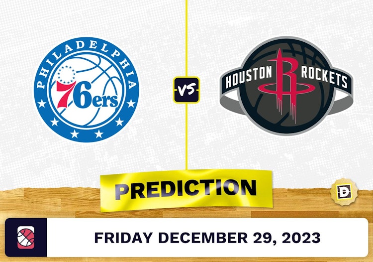 Philadelphia 76ers vs. Houston Rockets Prediction, Odds, NBA Picks  [12/29/2023]