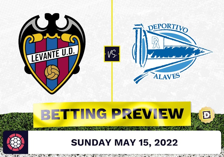 Levante vs. Alaves Prediction and Odds - May 15, 2022