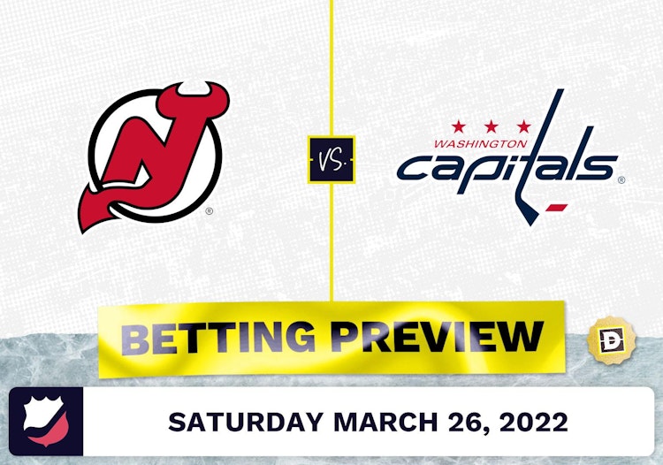 Devils vs. Capitals Predictions and Odds - Mar 26, 2022
