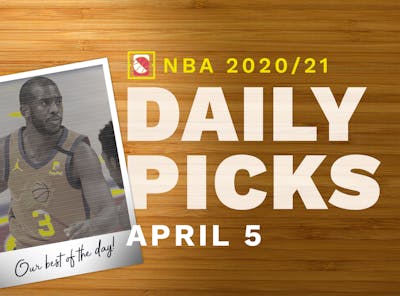 Best NBA Betting Picks and Parlays: Monday April 5, 2021