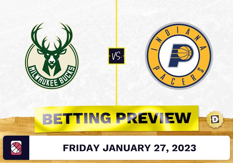 Bucks vs. Pacers Prediction and Odds - Jan 27, 2023