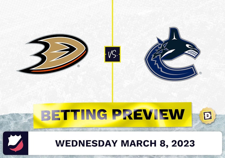 Ducks vs. Canucks Prediction and Odds - Mar 8, 2023
