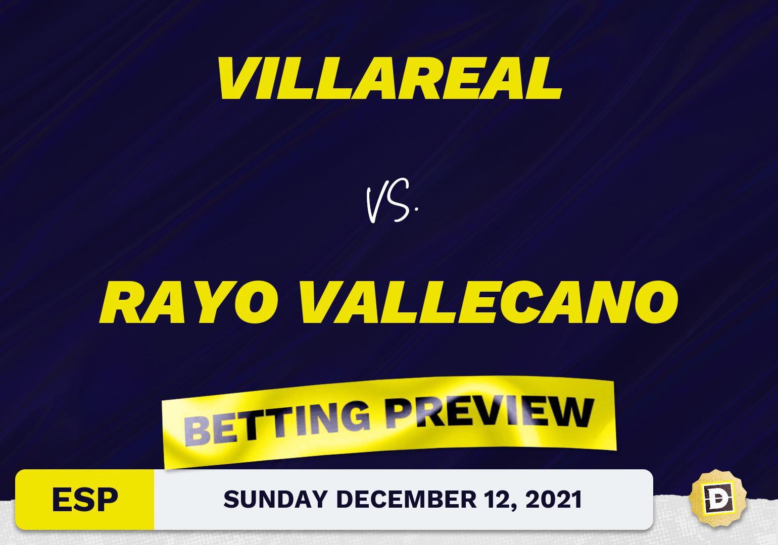 Villareal vs. Rayo Vallecano Predictions and Odds - Dec 12, 2021