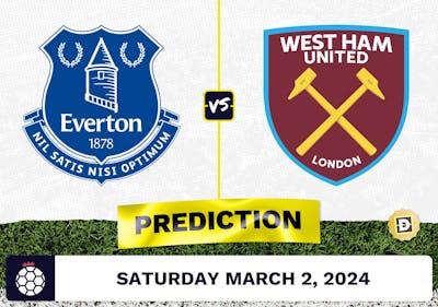 Everton vs. West Ham Prediction, Odds, Premier League Picks [3/2/2024]