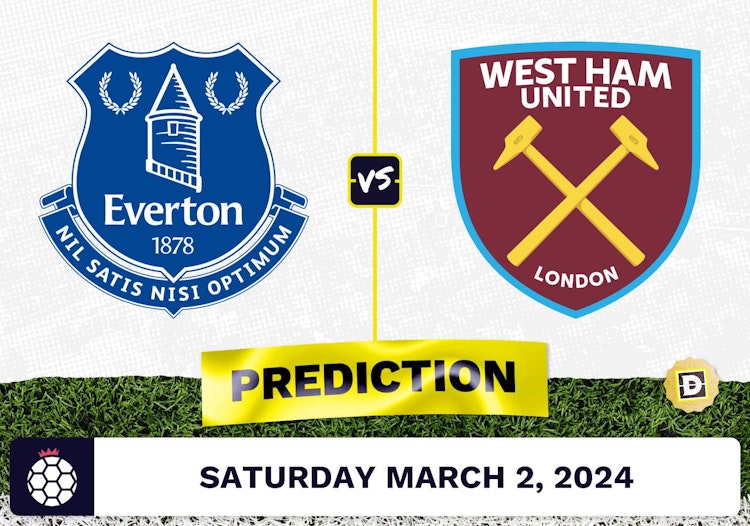 Everton vs. West Ham Prediction, Odds, Premier League Picks [3/2/2024]