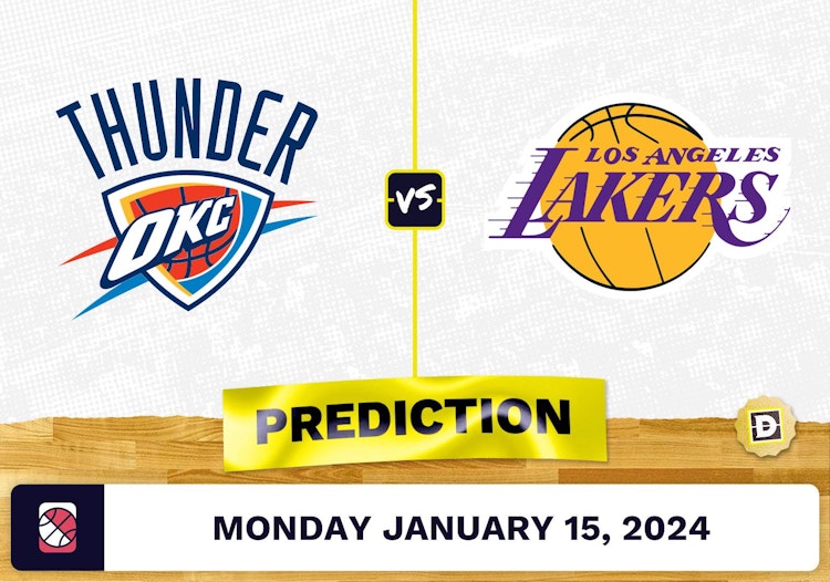 Oklahoma City Thunder vs. Los Angeles Lakers Prediction, Odds, NBA Picks [1/15/2024]