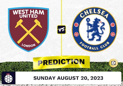 West Ham vs. Chelsea Prediction and Odds - August 20, 2023