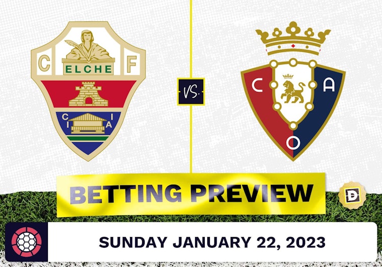 Elche vs. Osasuna Prediction and Odds - Jan 22, 2023