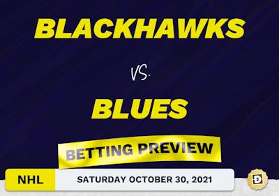 Blackhawks vs. Blues Predictions and Odds - Oct 30, 2021