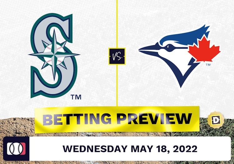 Mariners vs. Blue Jays Prediction and Odds - May 18, 2022