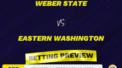 Weber State vs. Eastern Washington CBB Predictions and Odds - Feb 10, 2022