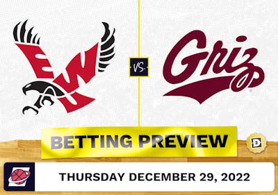 Eastern Washington vs. Montana CBB Prediction and Odds - Dec 29, 2022