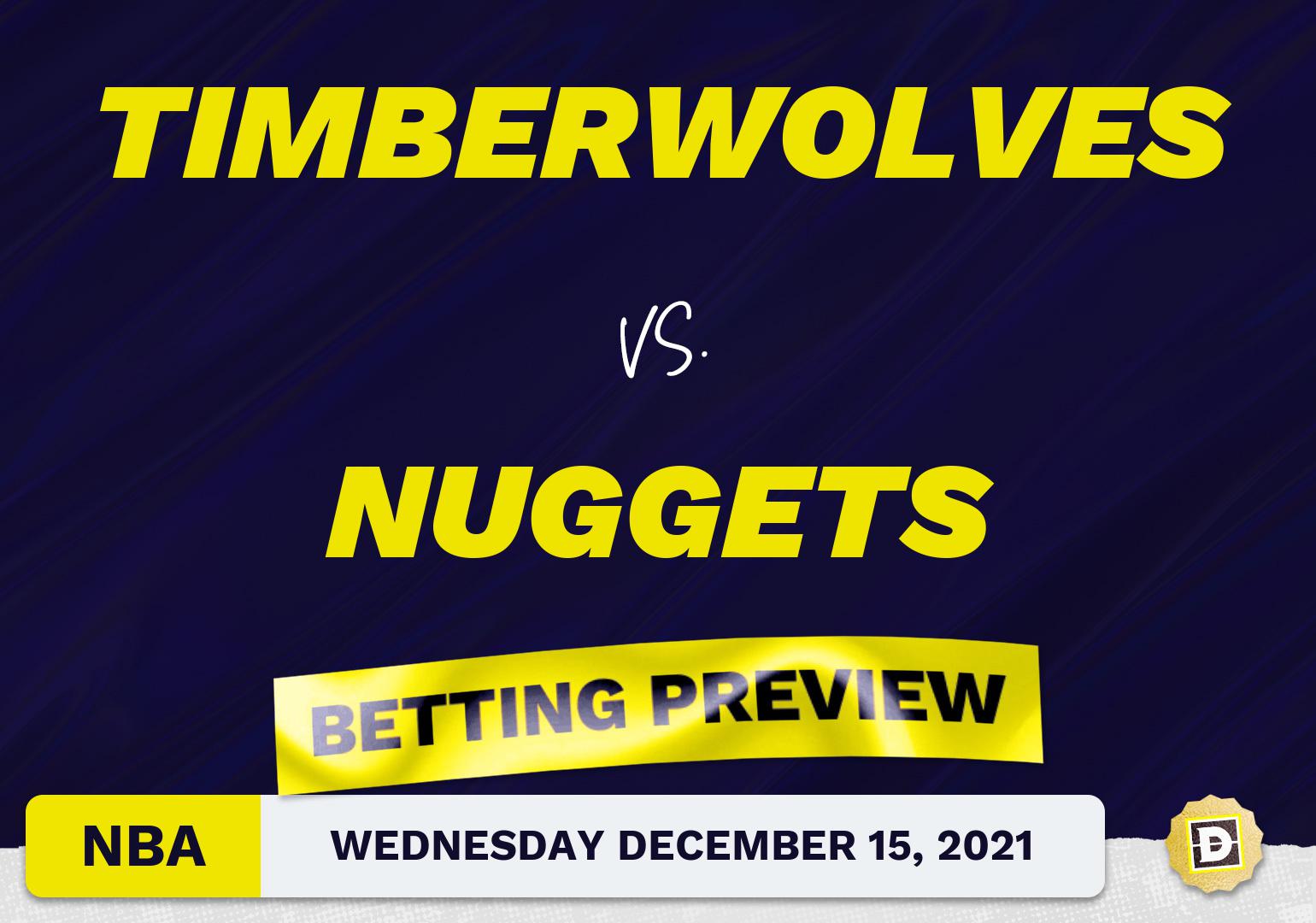 Timberwolves vs. Nuggets Predictions and Odds - Dec 15, 2021