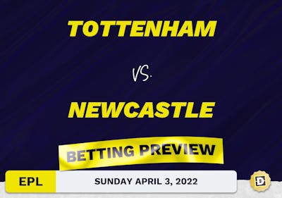 Tottenham vs. Newcastle Prediction and Odds - Apr 3, 2022