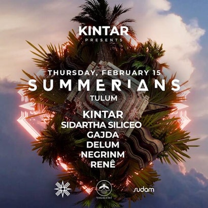 Kintar | Summerians @ Vagalume Tulum