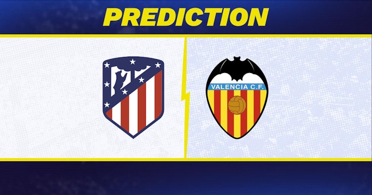 Atletico Madrid-Valencia Predictions and Game Preview.