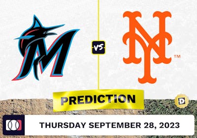 Marlins vs. Mets Prediction for MLB Thursday [9/28/2023]