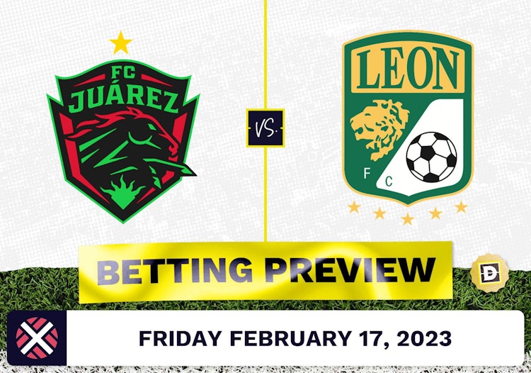 Juarez vs. Club Leon Prediction and Odds - Feb 17, 2023