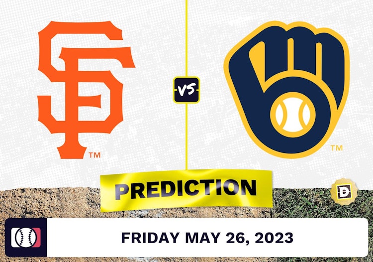 Giants vs. Brewers Prediction for MLB Friday [5/26/2023]