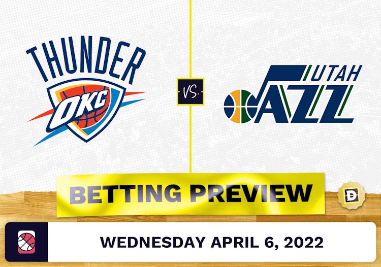 Thunder vs. Jazz Prediction and Odds - Apr 6, 2022