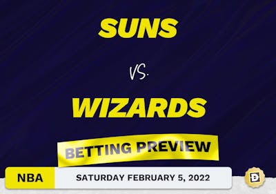 Suns vs. Wizards Predictions and Odds - Feb 5, 2022