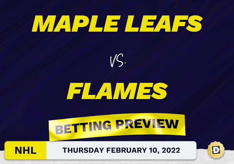Maple Leafs vs. Flames Predictions and Odds - Feb 10, 2022