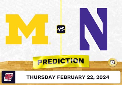 Michigan vs. Northwestern Prediction, Odds, College Basketball Picks [2/22/2024]
