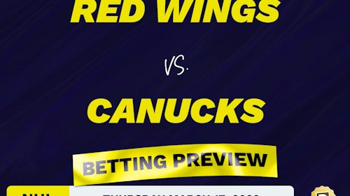 Red Wings vs. Canucks Predictions and Odds - Mar 17, 2022