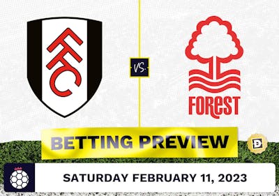 Fulham vs. Nottingham Forest Prediction and Odds - Feb 11, 2023