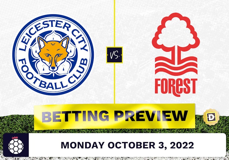 Leicester vs. Nottingham Forest Prediction and Odds - Oct 3, 2022