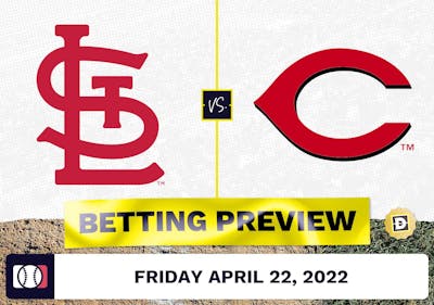 Cardinals vs. Reds Prediction and Odds - Apr 22, 2022