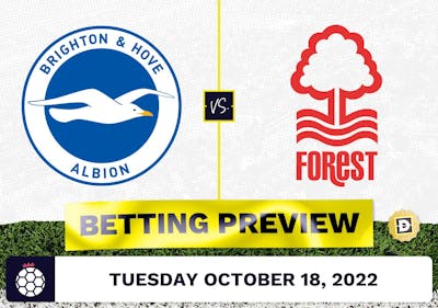 Brighton vs. Nottingham Forest Prediction and Odds - Oct 18, 2022