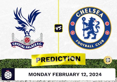 Crystal Palace vs. Chelsea Prediction, Odds, Premier League Picks [2/12/2024]