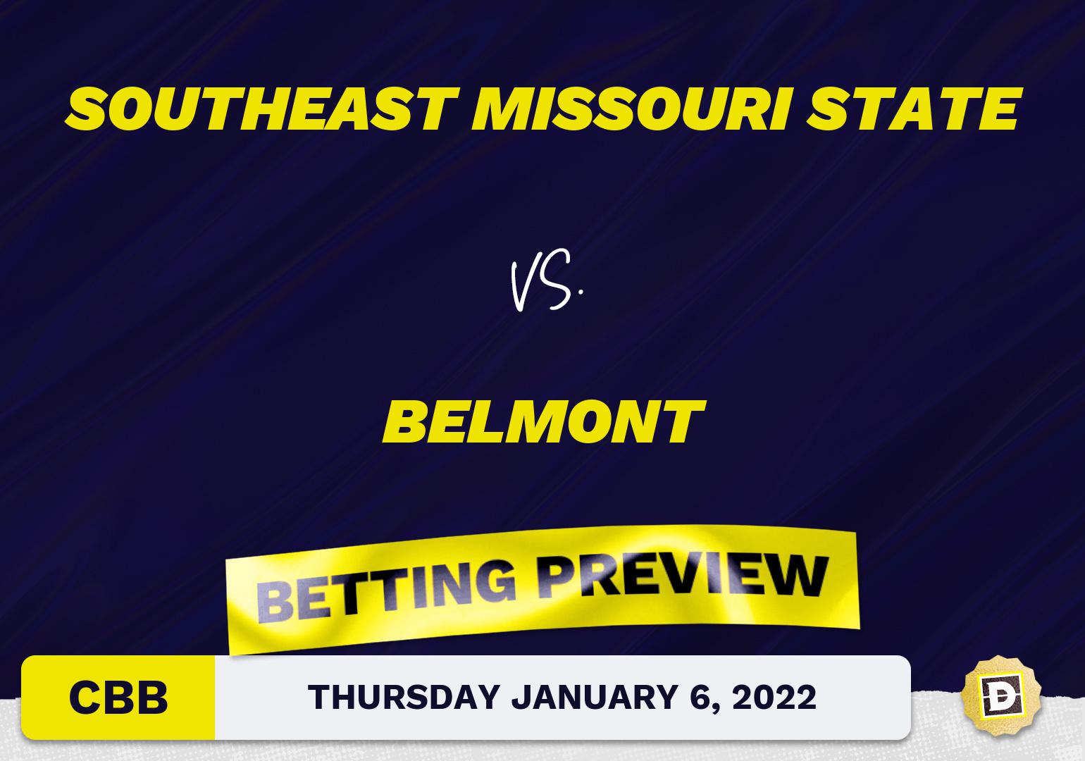 Southeast Missouri State vs. Belmont CBB Predictions and Odds - Jan 6, 2022