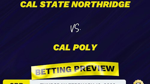 Cal State Northridge vs. Cal Poly CBB Predictions and Odds - Feb 10, 2022