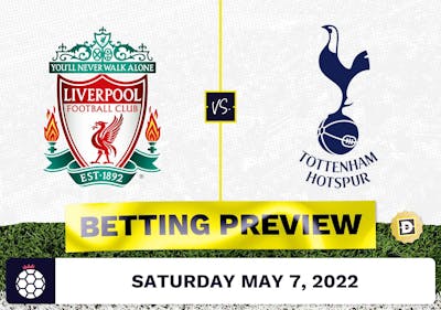 Liverpool vs. Tottenham Prediction and Odds - May 7, 2022