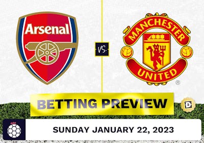 Arsenal vs. Manchester United Prediction and Odds - Jan 22, 2023