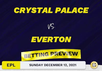Crystal Palace vs. Everton Predictions and Odds - Dec 12, 2021