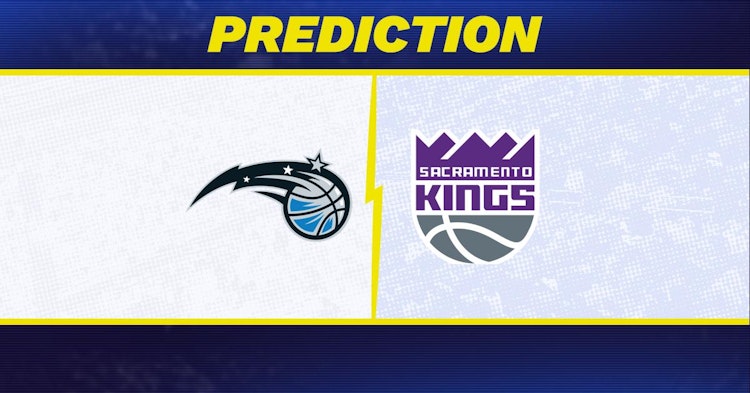 Orlando Magic-Sacramento Kings Predictions and Game Preview.